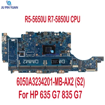 За HP 635 G7 835 G7 дънна Платка на лаптоп 6050A3234201-MB-AX2 (S2) с процесор R5-5650U ах италиански хляб! r7-5850U 100% Тествана Работи Изцяло