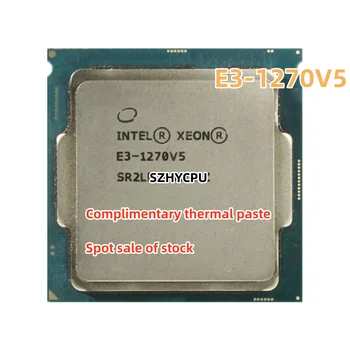 Intel Xeon E3-1270 v5 E3 1270v5 E3 1270 v5 3.6 Ghz се Използва Четириядрен Восьмипоточный процесор 80 W LGA 1151