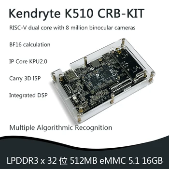 Kendryte K510 CRB-KIT 64-битов двуядрен процесор RISC-V с честота 800 Mhz, 2,5 GB с поддръжка на задълбочено обучение INT8 TOF 3D AI с три входа за камерите