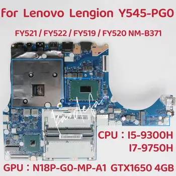 NM-C371 за Lenovo Legion Y545-PG0 дънна Платка на лаптоп Процесор: I5-9300H/I7-9750H Графичен процесор: N18P-G0-MP-A1 GTX1650 4 GB DDR4 100% Тест В ред