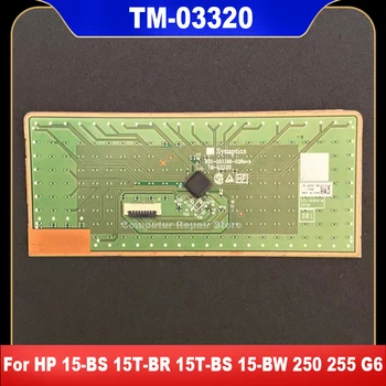 TM-03320 Нов за HP 15-BW 15-BS 15-BR 250 255 G6 G7 Тъчпада на Лаптоп, на тъчпада, Бутон на Мишката за Такса, Висококачествени Резервни Части