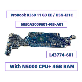 За HP ProBook X360 11 G3 EE дънна Платка на лаптоп HSN-I21C с процесор N5000 4 GB оперативна памет 6050A3009601-MB-A01 L43774-001 L43774-601